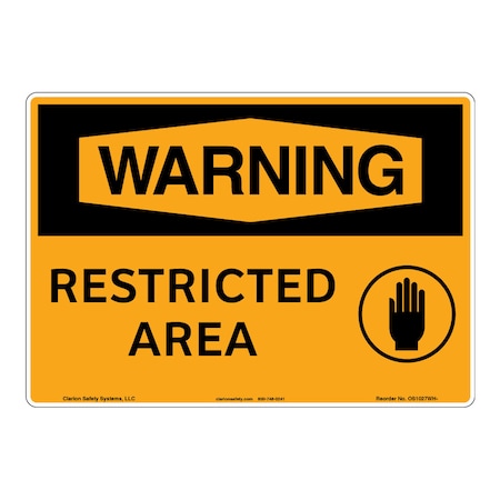 OSHA Compliant Warning/Restricted Area Safety Signs Outdoor Weather Tuff Plastic (S2) 14 X 10